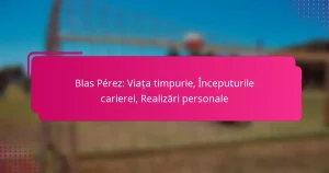 Blas Pérez: Viața timpurie, Începuturile carierei, Realizări personale