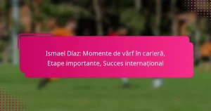 Ismael Díaz: Momente de vârf în carieră, Etape importante, Succes internațional